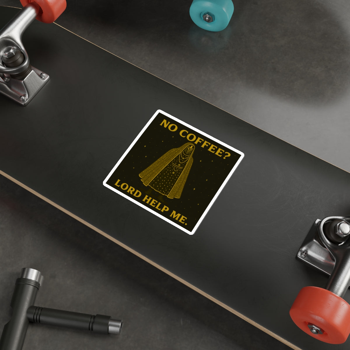 “No Coffee? Lord Help Me!” – Die-Cut Stickers