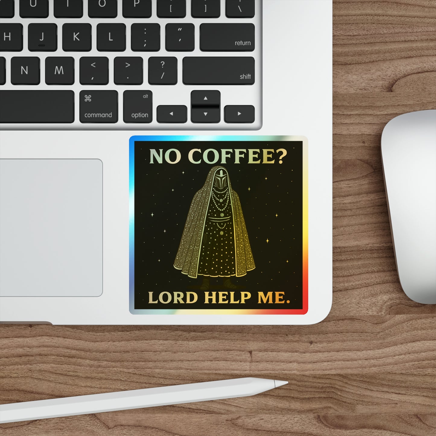 'No Coffee? Lord Help Me' Holographic Stickers